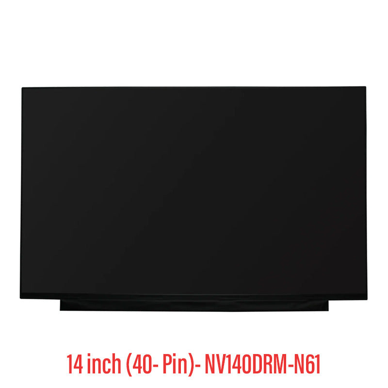 Laptop Screen Replacement For LED LCD for 14 inch (40- Pin)- NV140DRM-N61