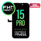iPhone 15 Pro Screen Replacement Assembly -INCELL FHD Premium