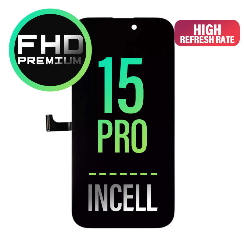 iPhone 15 Pro Screen Replacement Assembly -INCELL FHD Premium