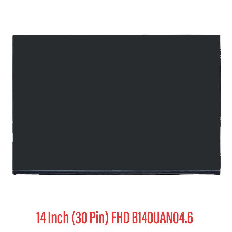 Laptop Screen replacement FHD LCD B140UAN04.6 14 Inch (30 Pin)